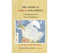 The Americas Sapient Wellspring: A Global Eureka Moment!