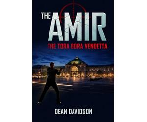 The Amir: The Tora Bora Vendetta