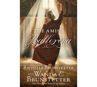 The Amish Ballerina - Richelle Brunstetter - Barbour Fiction - ebook (ePub) - Livre