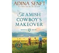 The Amish Cowboy's Makeover (Large Print)