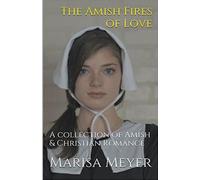 The Amish Fires Of Love