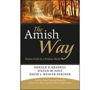 The Amish Way by David L. WeaverZercher Unknown (Auteur)