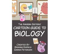 The Amoeba Sisters' Cartoon Guide to Biology