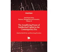 The Amplifying Power of Intellectual Capital in the Contemporary Era