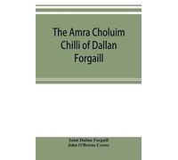 The Amra Choluim Chilli Of Dallan Forgaill