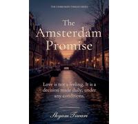 The Amsterdam Promise: Love is not a feeling. It is a decision made daily, under any conditions.