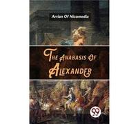 The Anabasis of Alexander - Arrian - Double 9 Books LLP - Livre en Anglais - Paperback ArrianArrian (Auteur)