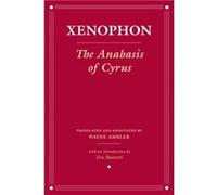 The Anabasis of Cyrus by Xenophon Xenophon (Auteur)