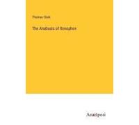 The Anabasis Of Xenophon