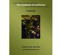 The Analects of Confucius: [EasyRead Super Large 18pt Edition]