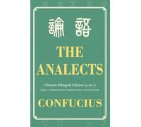 The Analects Ultimate Bilingual Edition (4-In-1): English - Traditional Chinese - Simplified Chinese - Ancient Seal Script