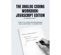 The Analog Coding Workbook: JavaScript Edition