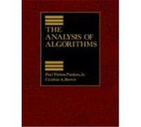 The Analysis of Algorithms Purdom, Paul Walton, Jr., Brown, Cynthia A., Purdom, Jr. Paul Walton (Auteur)