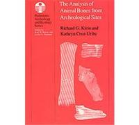The Analysis of Animal Bones from Archeological Sites, Prehistoric Archeology and Ecology Series Kathryn Cruz-Uribe, Richard G. & Cruz-Uribe, Kathryn Klein (Auteur)