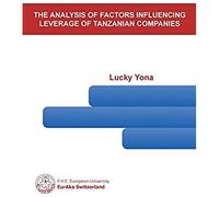 The Analysis Of Factors Influencing Leverage Of Tanzanian Companies