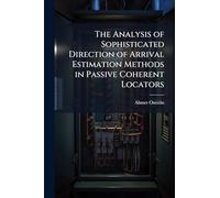 The Analysis of Sophisticated Direction of Arrival Estimation Methods in Passive Coherent Locators