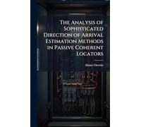 The Analysis of Sophisticated Direction of Arrival Estimation Methods in Passive Coherent Locators