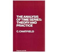 The Analysis Of Time Series: Theory And Practice