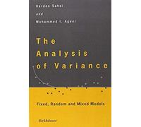 The Analysis Of Variance: Fixed, Random And Mixed Models