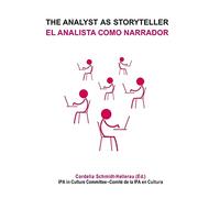 The Analyst as Storyteller / El Analista Como Narrador