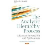 The Analytic Hierarchy Process: Advances in Research and Applications (Mathematics Research Developme) - [Version Originale] Inconnu (Auteur)