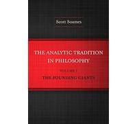 The Analytic Tradition in Philosophy – The Founding Giants (1)