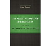 The Analytic Tradition in Philosophy: The Struggle for Modality (3)