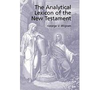 The Analytical Greek Lexicon Of The New Testament