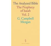 The Analyzed Bible: The Prophecy of Isaiah
