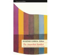 The Anarchist Banker and Other Portuguese Stories: And Other Portuguese Stories