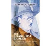 The Anarchist Banker by Fernando Pessoa Inconnu (Auteur)