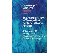 The Anarchist Turn in Twenty-First Century Leftwing Activism