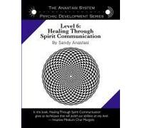 The Anastasi System - Psychic Development Level 6