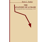The Anatomy of a Crash: Wall Street’s Great Reckoning of 1929: The Full Story Behind Wall Street 1929 Crash
