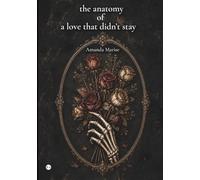 the anatomy of a love that didn't stay