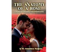 The Anatomy of a Rose