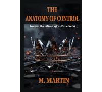 The Anatomy of Control: Inside the Mind of a Narcissist