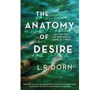 The Anatomy Of Desire
