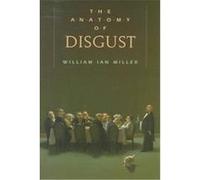 The Anatomy of Disgust William Ian Miller (Auteur)