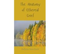 The Anatomy of Ethereal Grief