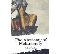 The Anatomy of Melancholy