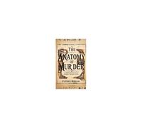 The Anatomy Of Murder: A Comprehensive Look At Techniques Throughout History