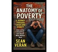 "THE ANATOMY OF POVERTY ": A Journey Through Crisis and Dignity