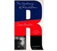 The Anatomy of Revolution Clarence Crane Brinton (Auteur)
