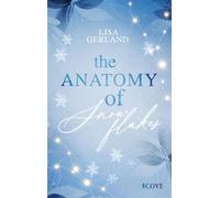 The Anatomy of Snowflakes Fake Dating New Adult Romance im winterlichen Amsterdam - Lisa Gerland - Cove Story - ebook (ePub) - Livre