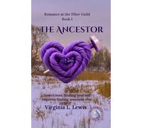 The Ancestor: A Knitting Novel | Romance at the Fiber Guild I | Cozy Knitting Romance | Interracial Romance