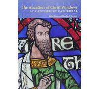 The Ancestors of Christ Windows at Canterbury Cathedral