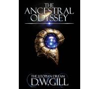 The Ancestral Odyssey: The Utopian Dream