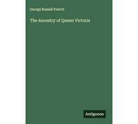 The Ancestry of Queen Victoria