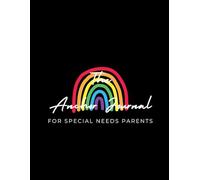 The Anchor Journal: For Special Needs Parents